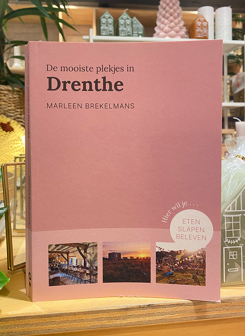 De mooiste plekjes in Drenthe - LEEF mode en accessoires