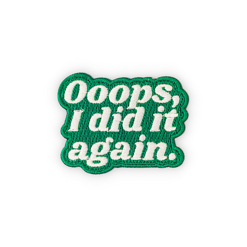 Oops I did it again Oops I did it again